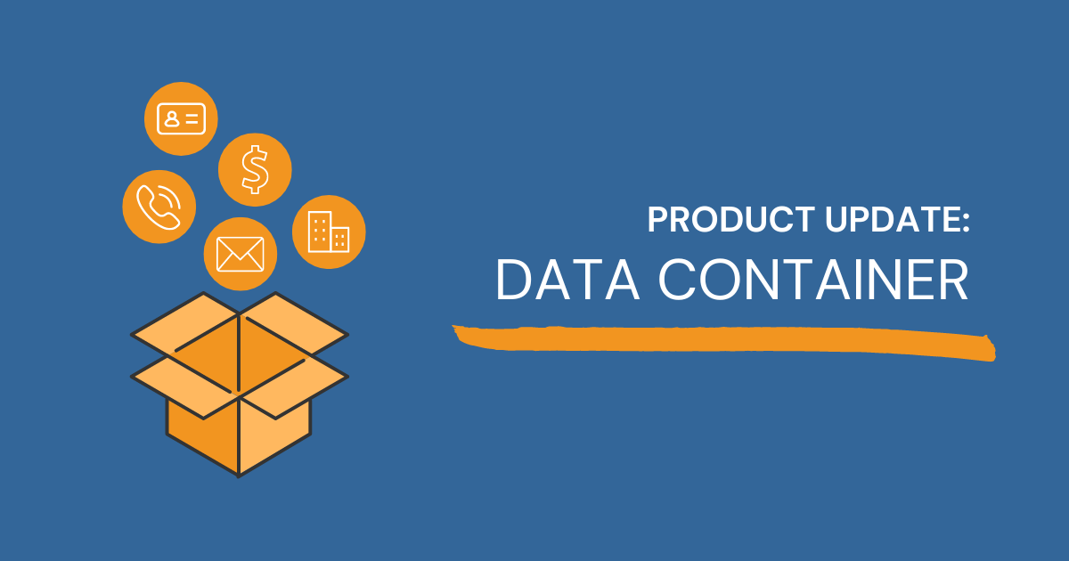 Introducing Data Containers: Bring ContactDrive your worst, messiest, ugliest data