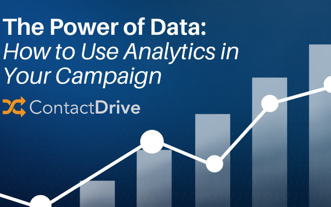 The Power of Data: How to Use Analytics in Your Campaign