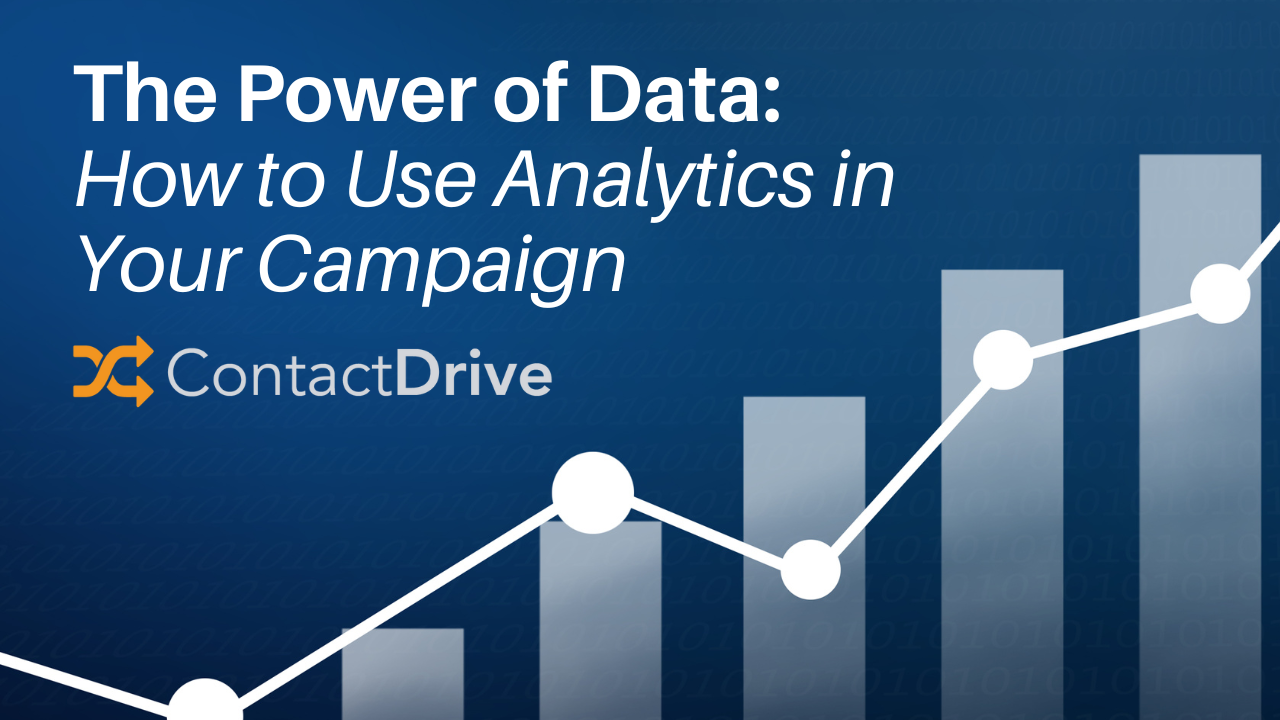 The Power of Data: How to Use Analytics in Your Campaign