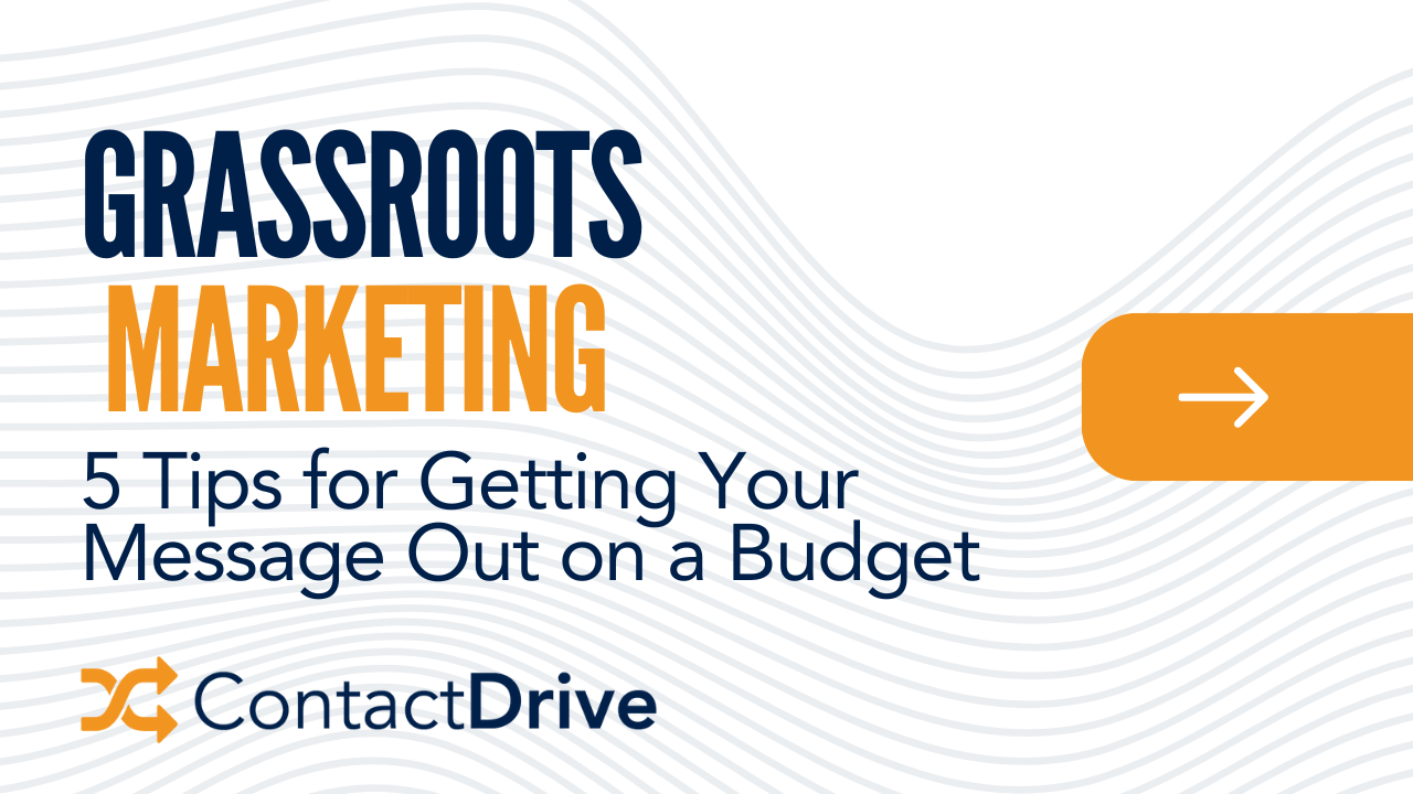 Grassroots Marketing: 5 Tips for Getting Your Message Out on a Budget