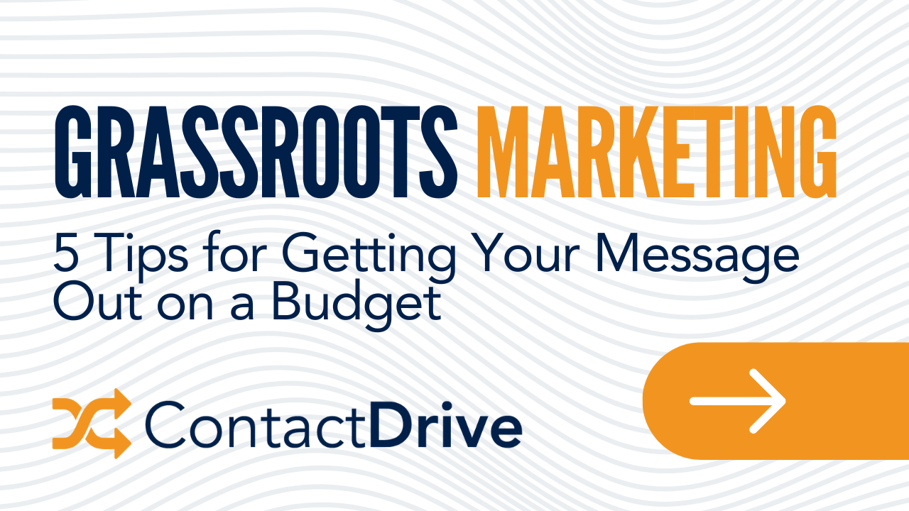 Grassroots Marketing: 5 Tips for Getting Your Message Out on a Budget