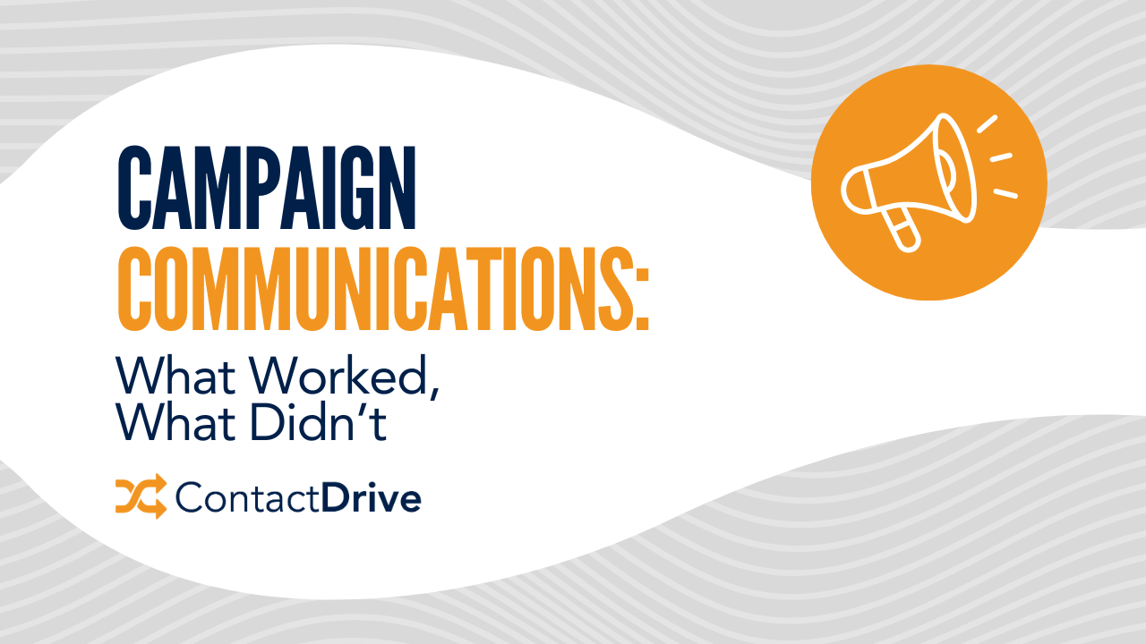 Campaign Communications: What Worked, What Didn’t