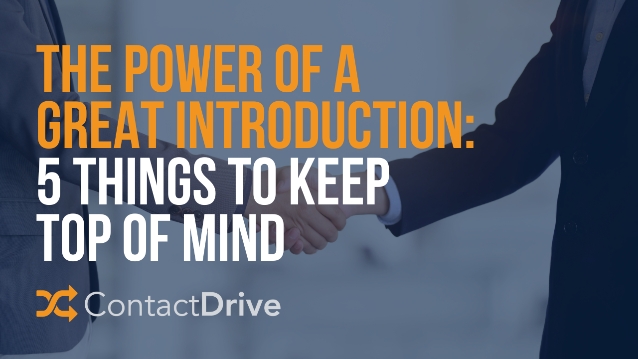 The Power of a Great Introduction: 5 Things to Keep Top of Mind